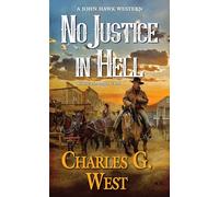 No Justice in Hell (John Hawk Western, A): 2