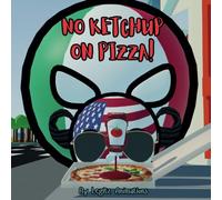 No Ketchup on Pizza!