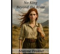 No King Beyond the River: 1