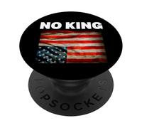 No King In America Since 1776 We The People For Men Woman PopSockets Adhesive PopGrip