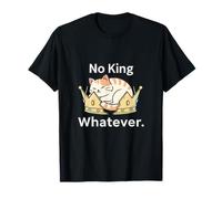 No King Whatever Cute Cat T-Shirt