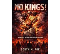 NO KINGS!: A Chronicle of the Second American War for Liberty