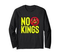 NO Kings Anti Monarchy Democracy Protest Statement Long Sleeve T-Shirt