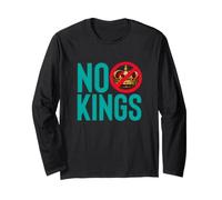 NO Kings Anti Monarchy Democracy Protest Statement Long Sleeve T-Shirt