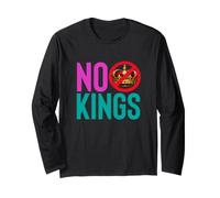 NO Kings Anti Monarchy Democracy Protest Statement Long Sleeve T-Shirt