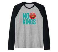 NO Kings Anti Monarchy Democracy Protest Statement Raglan Baseball Tee