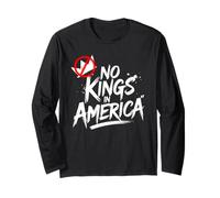 No Kings in America - Anti-Monarchy Statement, 4th of July Long Sleeve T-Shirt