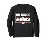 No Kings in America Bold Protest Democracy Message Long Sleeve T-Shirt