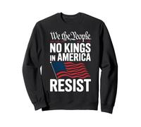 No Kings In America, Democracy, We The People men women Sweatshirt