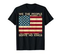 No Kings In America, Democracy, We The People USA FLAG Funny T-Shirt