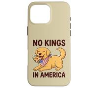 No Kings In America Golden Retriever Case for iPhone 16 Pro Max