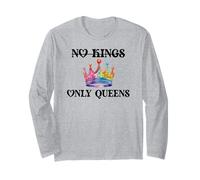 No Kings in America Only Queens Gay Pride Queer LGBTQ Ally Long Sleeve T-Shirt