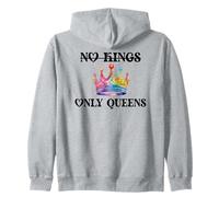 No Kings in America Only Queens Gay Pride Queer LGBTQ Ally Zip Hoodie