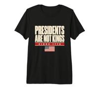 No Kings in America Presidents are Not Kings Since 1776 Flag Premium T-Shirt