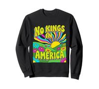 No Kings In America Psychedelic Retro 60s Hippie Sun Sweatshirt