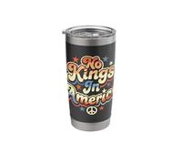 No Kings in America Retro Peace Protest Slogan Message Stainless Steel Insulated Tumbler