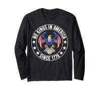 No Kings In America Since 1776 We The People USA FLAG Long Sleeve T-Shirt