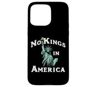 No Kings In America Statue Liberty Resist Women Men Kids Case for iPhone 15 Pro Max