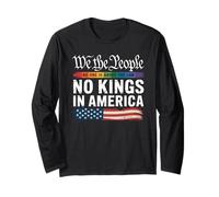No Kings in America The People Patriotic Political President Long Sleeve T-Shirt