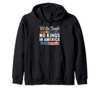 No Kings in America The People Patriotic Political President Zip Hoodie