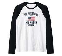 No Kings in America The People Patriotic Political Raglan Baseball Tee