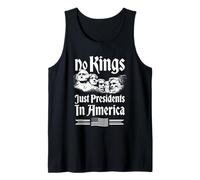 No Kings Just Presidents in America Mount Rushmore Tank Top
