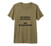No Kings No Cults No Exceptions Premium T-Shirt