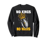 No Kings No Wars Peace Protest March Sweatshirt