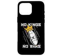 No Kings No Wars Protest Sign Case for iPhone 16 Pro Max