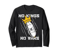 No Kings No Wars Protest Sign Long Sleeve T-Shirt