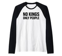 NO Kings ONLY People Equality Freedom Message Minimal Text Raglan Baseball Tee