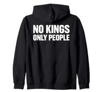 NO KINGS ONLY PEOPLE Equality Freedom Message Minimal Text Zip Hoodie