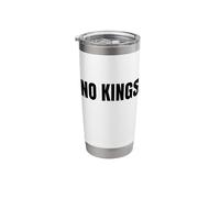 No Kings Political Activism Democracy Statement Stainless Steel Insulated Tumbler