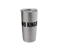 No Kings Political Activism Democracy Statement Stainless Steel Insulated Tumbler