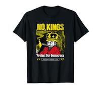 No Kings Protest Quote Anti Tyranny Democracy Political Art T-Shirt