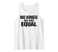 NO Kings WE are Equal Freedom Equality Message Minimal Text Tank Top