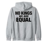 NO KINGS WE ARE EQUAL Freedom Equality Message Minimal Text Zip Hoodie