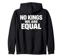 NO KINGS WE ARE EQUAL Freedom Equality Message Minimal Text Zip Hoodie