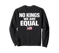No Kings We Are Equal Freedom Equality USA Flag Text Graphic Sweatshirt