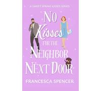 No Kisses for the Neighbor Next Door