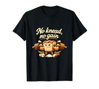 No Knead, no gain Bread Lifting Rolling pin Barbell T-Shirt