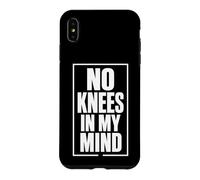 NO KNEES IN MY MIND Independent Thought Conviction Case for iPhone XS Max