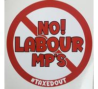 NO Labour MPs Pub Window Door Vehicle Bumper Sticker