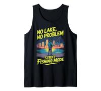 No Lake No Problem - Street Fishing Urban Angler Tank Top