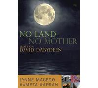 No Land, No Mother: Essays on the Work of David Dabydeen
