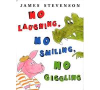 No Laughing, No Smiling, No Giggling