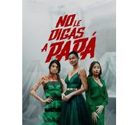No Le Digas A Papa