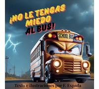 No le Tengas Miedo al Bus