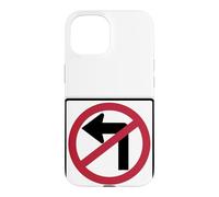 No Left Turn Driving Road Sign Case for iPhone 15