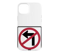 No Left Turn Driving Road Sign Case for iPhone 15 Plus